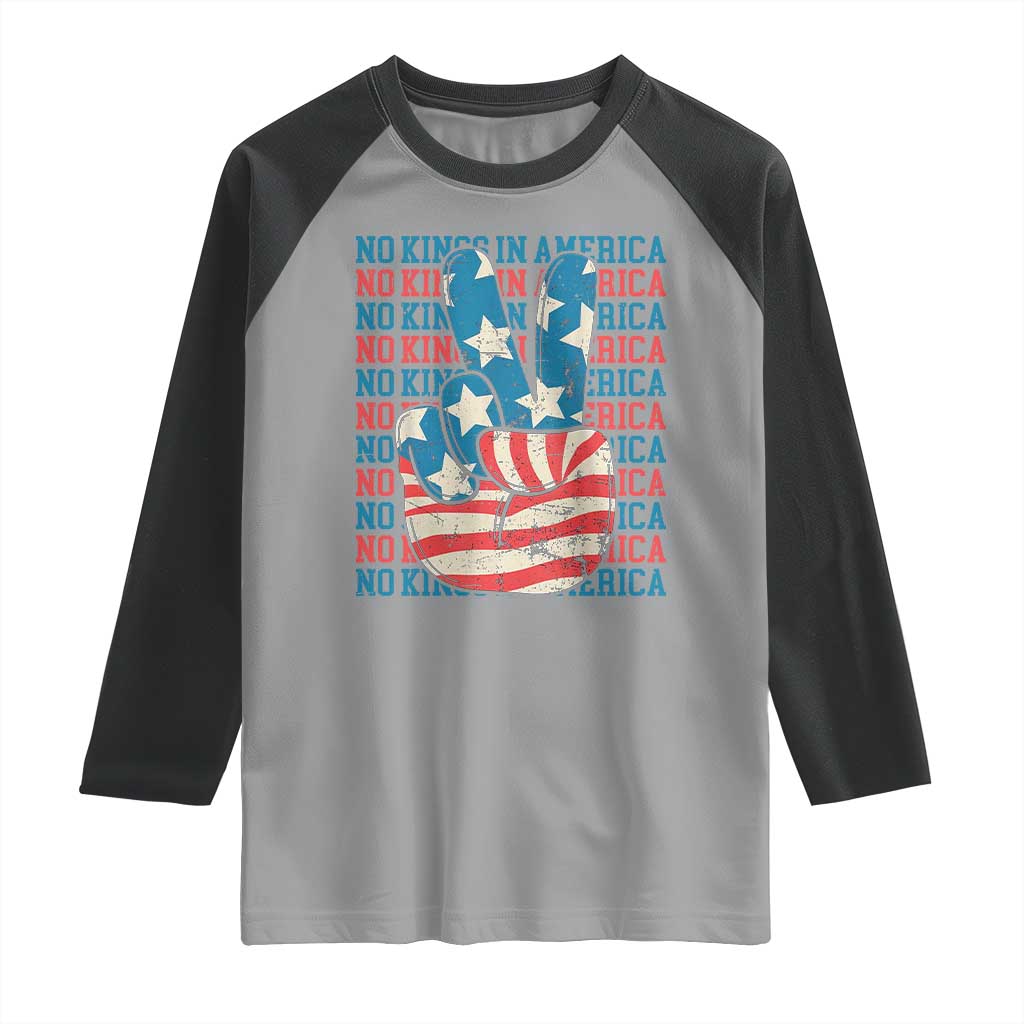 No Kings In America Raglan Shirt USA Flag Peace Sign Hand 4th of July Patriotic TS10 Sport Gray Black Print Your Wear
