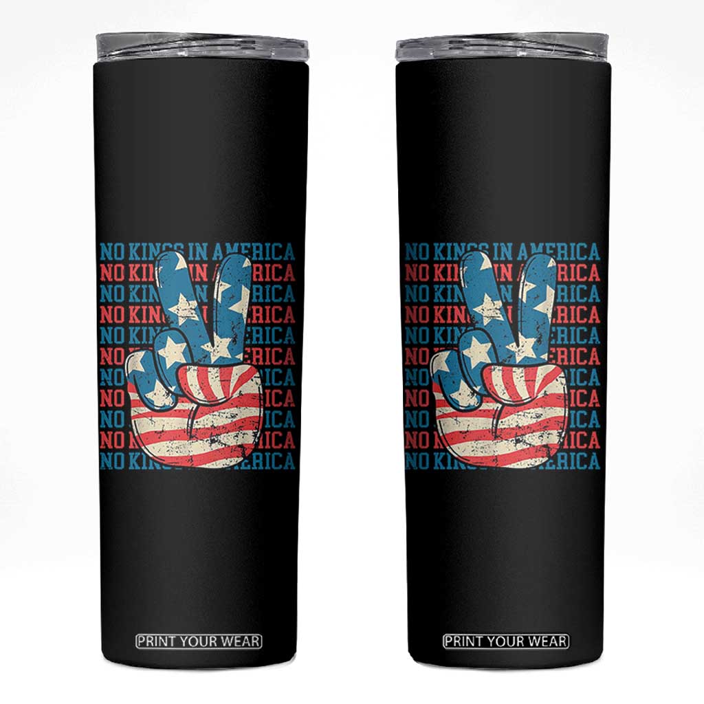 No Kings In America Skinny Tumbler USA Flag Peace Sign Hand 4th of July Patriotic TS10 Black Print Your Wear