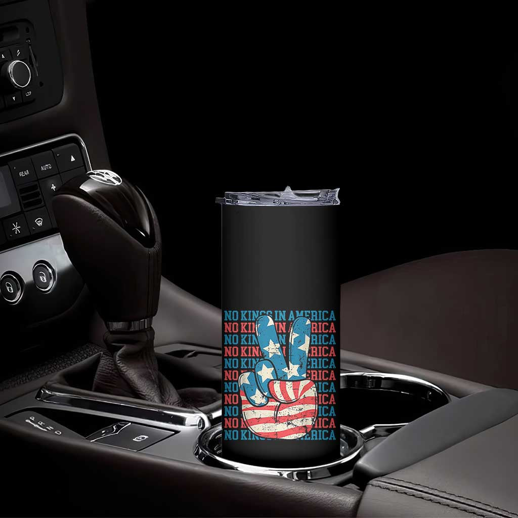 No Kings In America Skinny Tumbler USA Flag Peace Sign Hand 4th of July Patriotic TS10 Print Your Wear