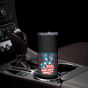 No Kings In America Skinny Tumbler USA Flag Peace Sign Hand 4th of July Patriotic TS10 Print Your Wear
