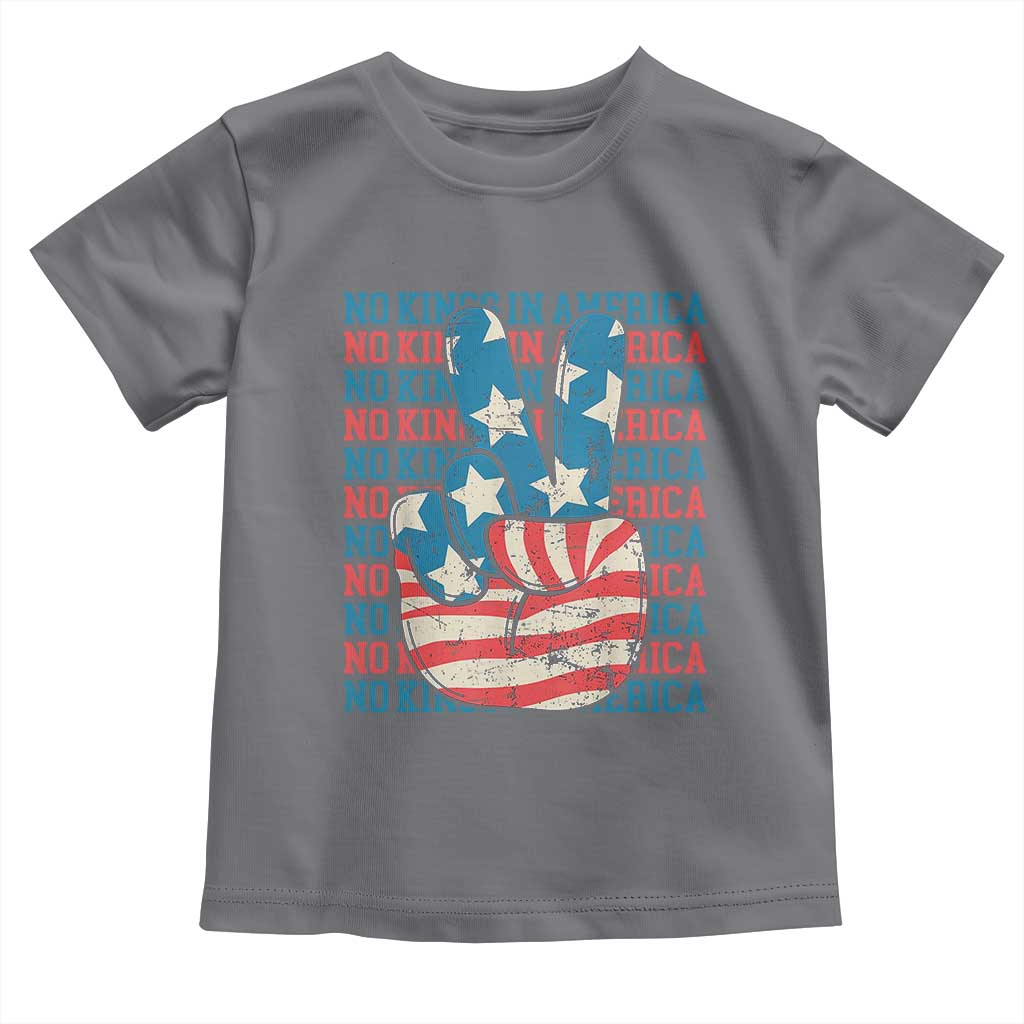 No Kings In America Toddler T Shirt USA Flag Peace Sign Hand 4th of July Patriotic TS10 Charcoal Print Your Wear