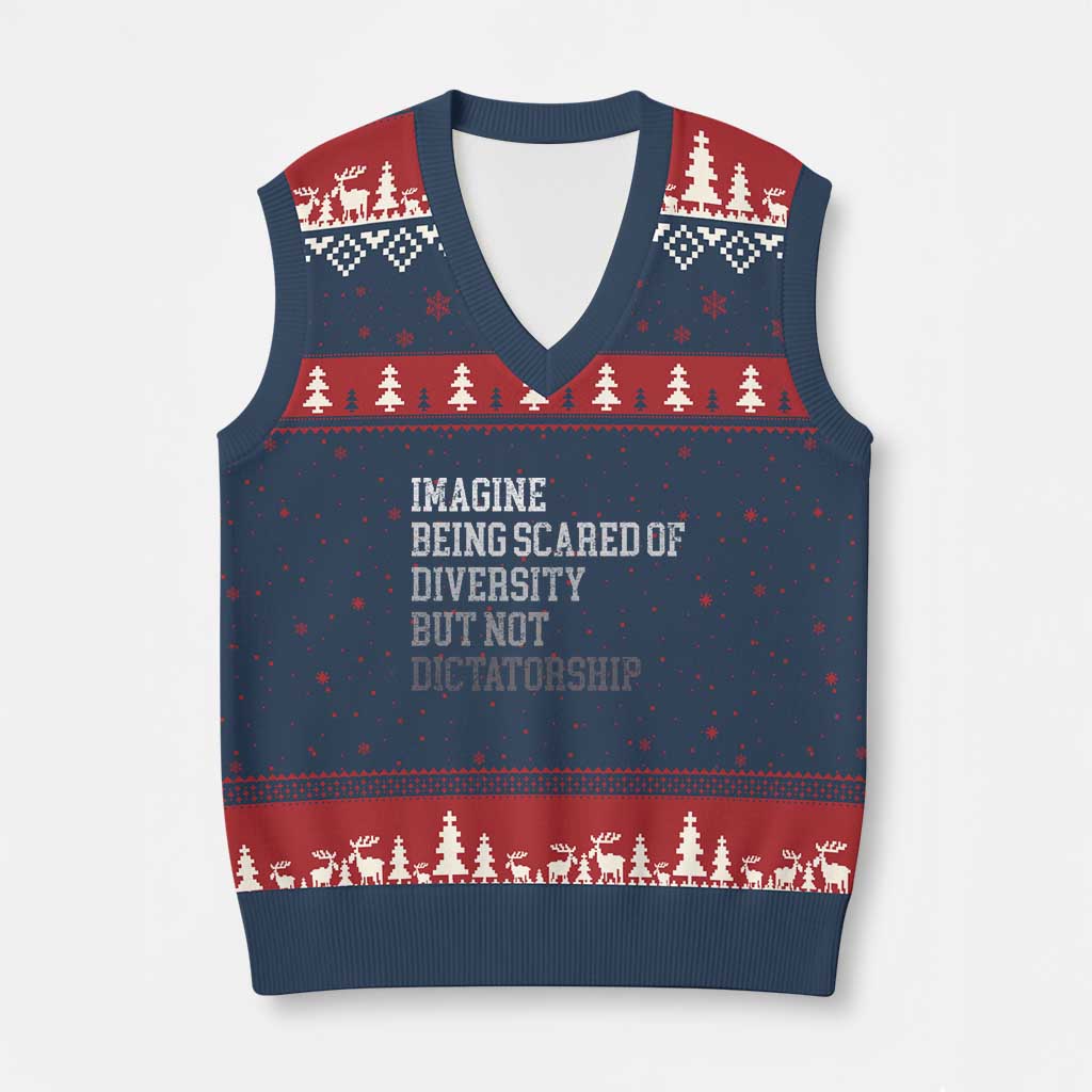 Imagine Being Scared Of Diversity But Not Dictatorship V-Neck Knit Sweater Vest Retro Vintage TS10 Navy Red Print Your Wear