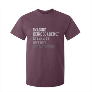 Imagine Being Scared Of Diversity But Not Dictatorship T Shirt For Kid Retro Vintage TS10 Maroon Print Your Wear