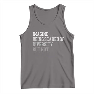 Imagine Being Scared Of Diversity But Not Dictatorship Tank Top Retro Vintage TS10 Deep Heather Print Your Wear