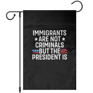 Pro Immigration Garden Flag Social Justice Anti Racism TS10 Black Print Your Wear