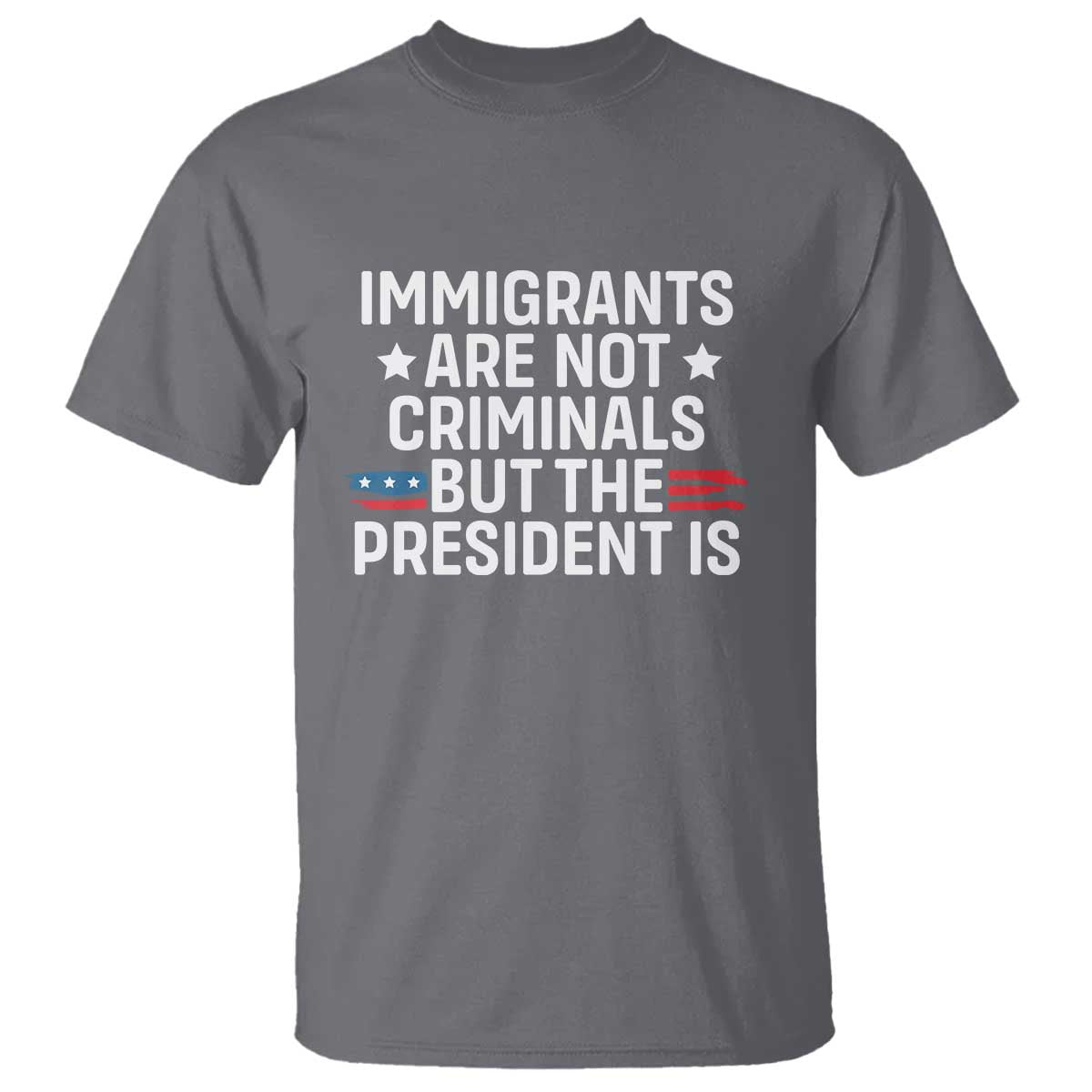 Pro Immigration T Shirt Social Justice Anti Racism TS10 Charcoal Print Your Wear