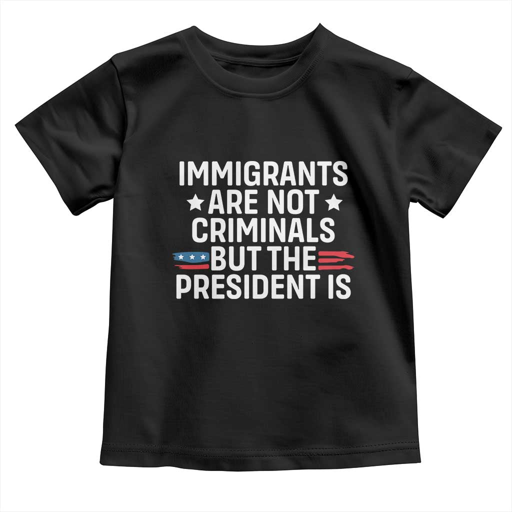 Pro Immigration Toddler T Shirt Social Justice Anti Racism TS10 Black Print Your Wear