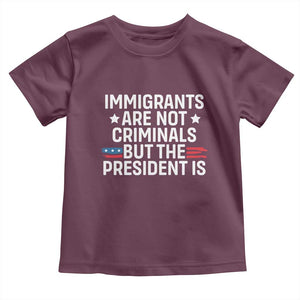 Pro Immigration Toddler T Shirt Social Justice Anti Racism TS10 Maroon Print Your Wear