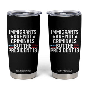 Pro Immigration Tumbler Cup Social Justice Anti Racism TS10 Black Print Your Wear