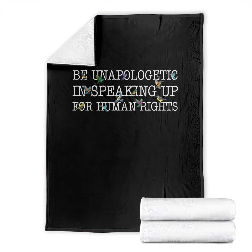 Unapologetic Speaking For Human Rights Throw Blanket Positive Message Protest Bird Diversity TS10 Black Print Your Wear