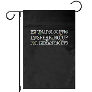 Unapologetic Speaking For Human Rights Garden Flag Positive Message Protest Bird Diversity TS10 Black Print Your Wear
