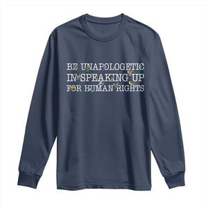 Unapologetic Speaking For Human Rights Long Sleeve Shirt Positive Message Protest Bird Diversity TS10 Navy Print Your Wear