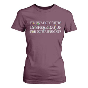 Unapologetic Speaking For Human Rights T Shirt For Women Positive Message Protest Bird Diversity TS10 Maroon Print Your Wear