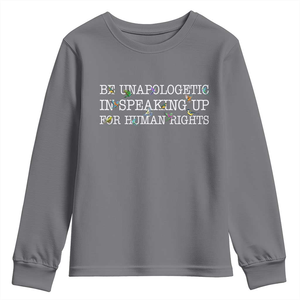 Unapologetic Speaking For Human Rights Youth Sweatshirt Positive Message Protest Bird Diversity TS10 Charcoal Print Your Wear