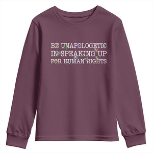 Unapologetic Speaking For Human Rights Youth Sweatshirt Positive Message Protest Bird Diversity TS10 Maroon Print Your Wear
