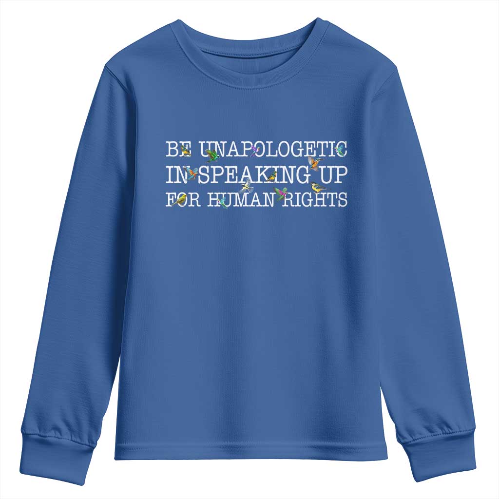 Unapologetic Speaking For Human Rights Youth Sweatshirt Positive Message Protest Bird Diversity TS10 Royal Blue Print Your Wear