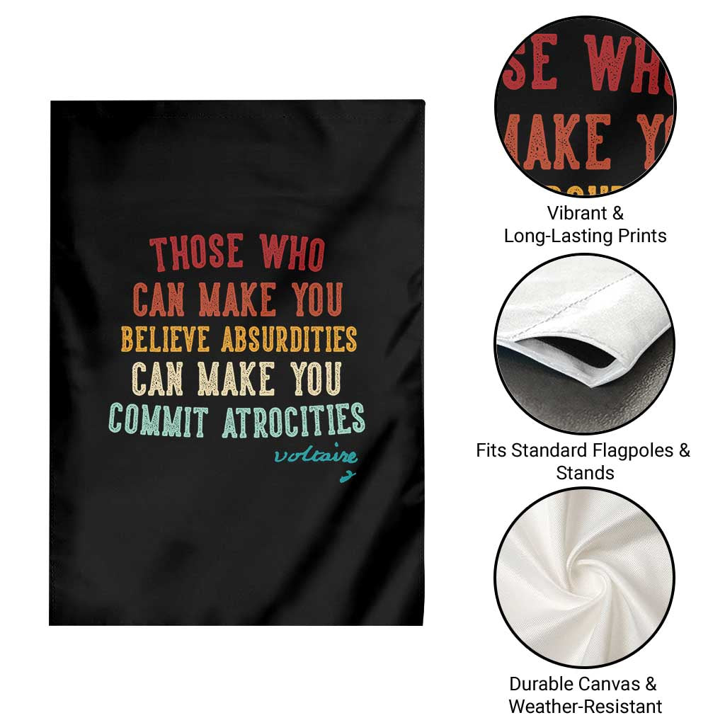Voltaire Quote Garden Flag Protest Believe Absurdities Commit Atrocities Retro TS10 Print Your Wear