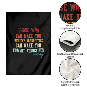 Voltaire Quote Garden Flag Protest Believe Absurdities Commit Atrocities Retro TS10 Print Your Wear