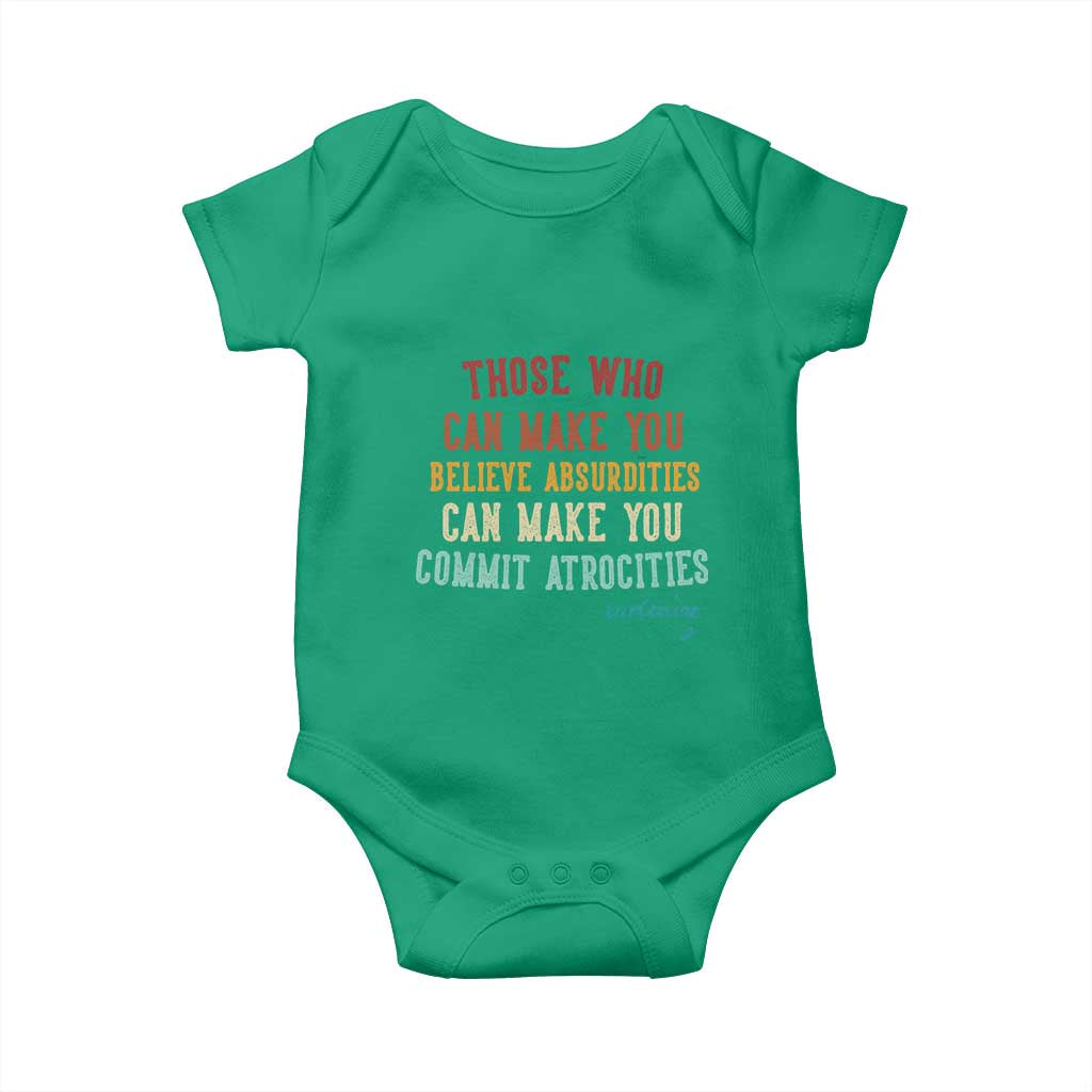 Voltaire Quote Baby Onesie Protest Believe Absurdities Commit Atrocities Retro TS10 Irish Green Print Your Wear