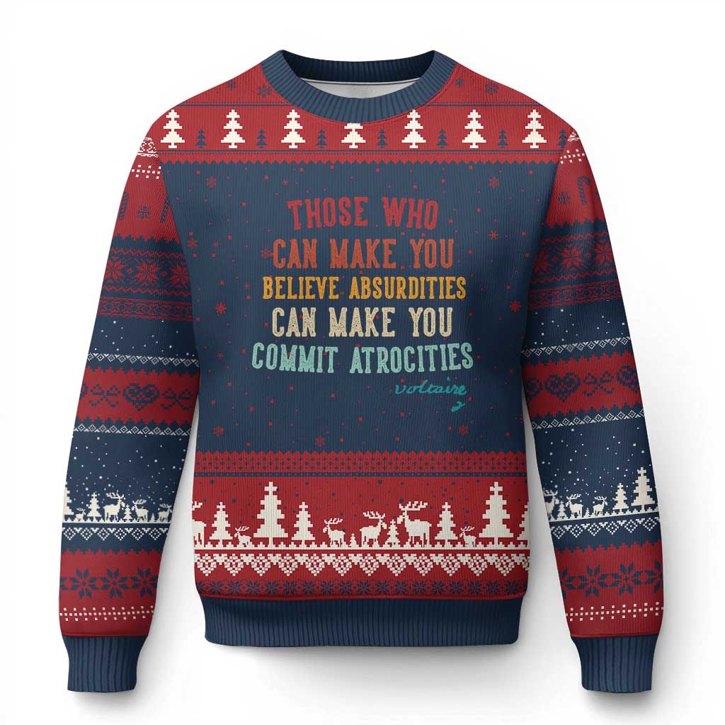 Voltaire Quote Ugly Christmas Sweater Protest Believe Absurdities Commit Atrocities Retro TS10 Navy Red Print Your Wear