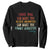 Voltaire Quote Sweatshirt Protest Believe Absurdities Commit Atrocities Retro - Print Your Wear