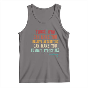 Voltaire Quote Tank Top Protest Believe Absurdities Commit Atrocities Retro TS10 Deep Heather Print Your Wear