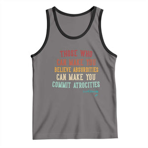 Voltaire Quote Tank Top Protest Believe Absurdities Commit Atrocities Retro TS10 Deep Heather Black Print Your Wear
