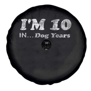 Funny 70th Birthday Gag Gift Spare Tire Cover Vintage I'm 10 In Dog Years Funny Turning 70 Year Old TS10 Print Your Wear