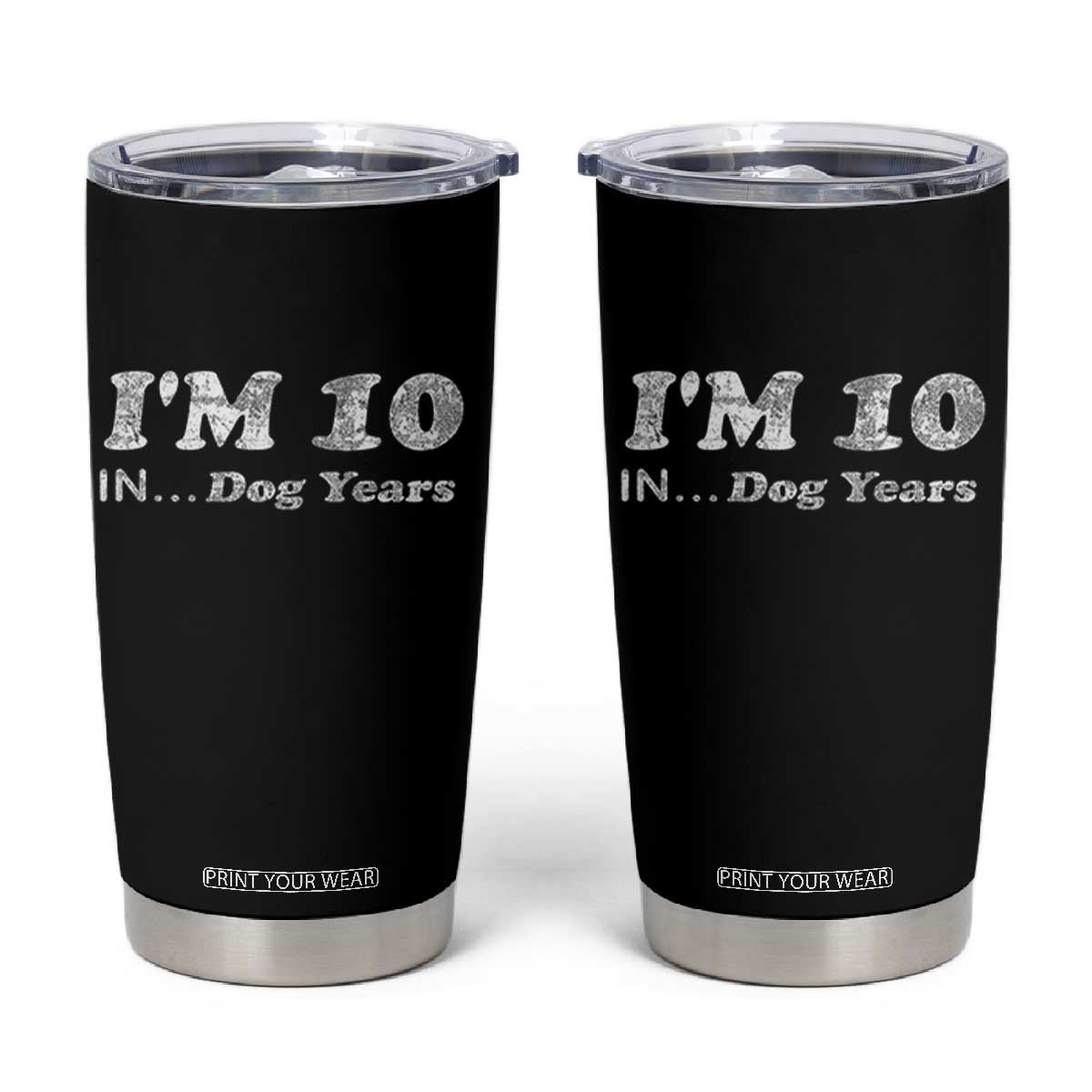 Funny 70th Birthday Gag Gift Tumbler Cup Vintage I'm 10 In Dog Years Funny Turning 70 Year Old TS10 Black Print Your Wear