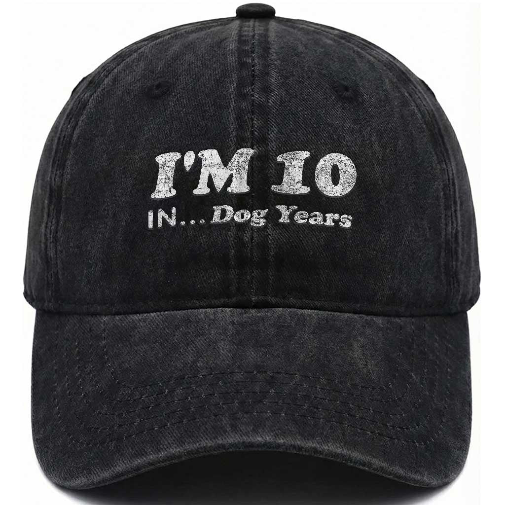 Funny 70th Birthday Gag Gift Washed Cotton Baseball Cap Vintage I'm 10 In Dog Years Funny Turning 70 Year Old