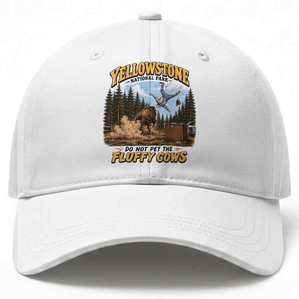 Yellowstone National Park Do Not Pet The Fluffy Cows Bison Baseball Cap TS10 Print Your Wear