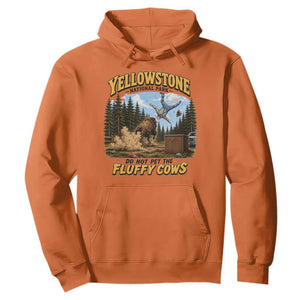 Yellowstone National Park Do Not Pet The Fluffy Cows Bison Hoodie