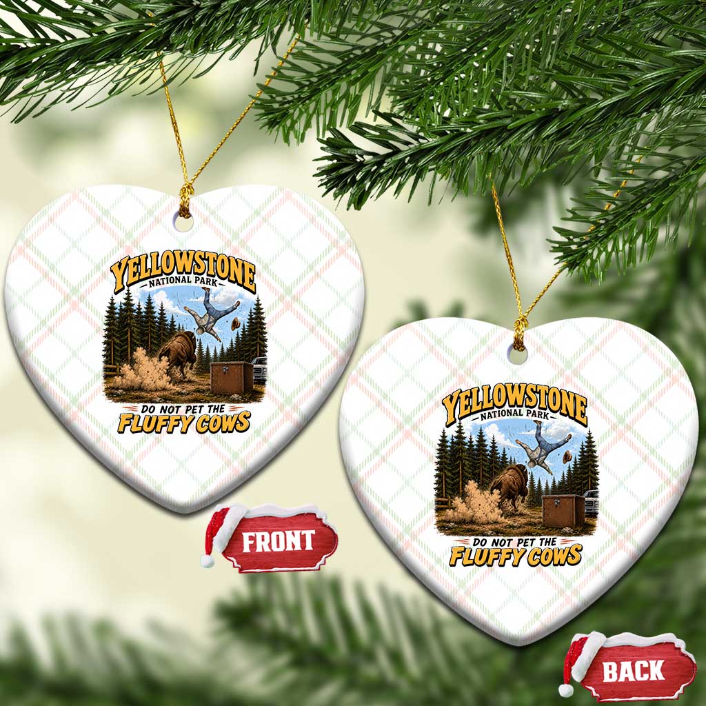 Yellowstone National Park Do Not Pet The Fluffy Cows Bison Ceramic Ornament