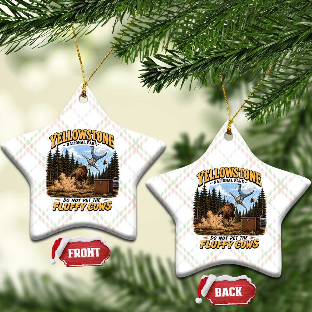 Yellowstone National Park Do Not Pet The Fluffy Cows Bison Ceramic Ornament