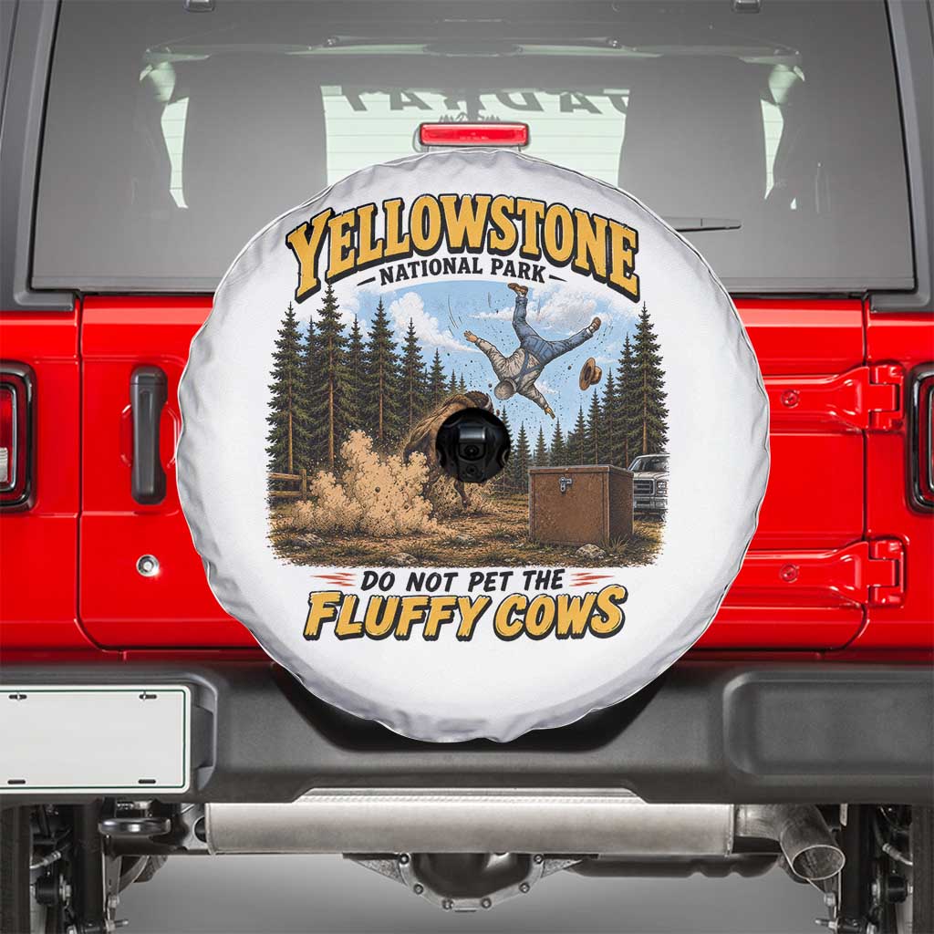Yellowstone National Park Do Not Pet The Fluffy Cows Bison Spare Tire Cover