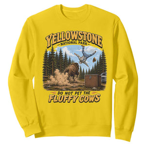 Yellowstone National Park Do Not Pet The Fluffy Cows Bison Sweatshirt