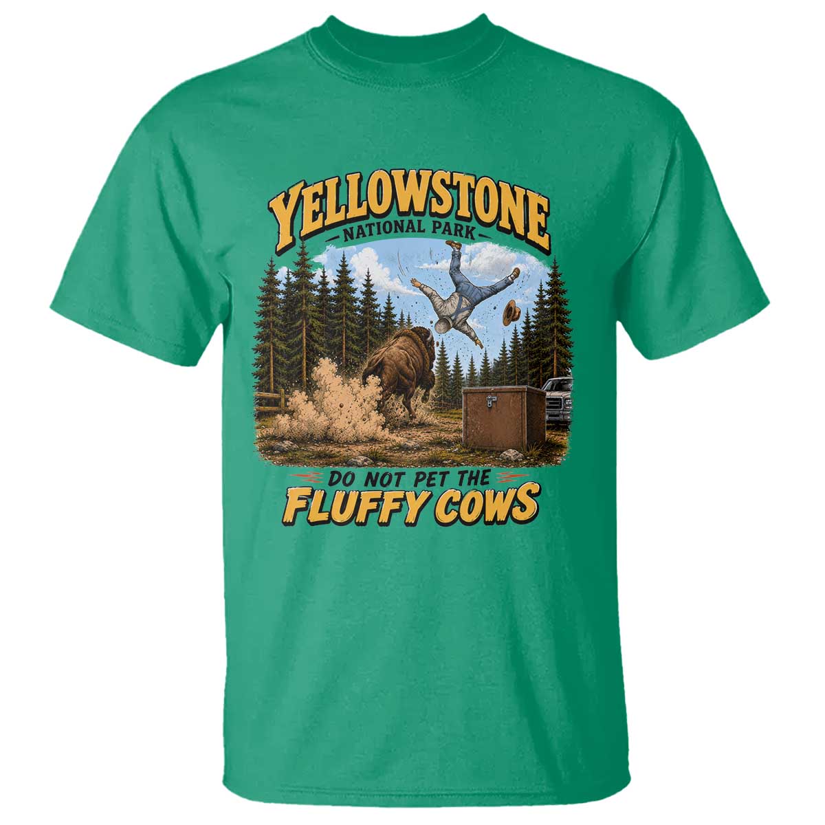 Yellowstone National Park Do Not Pet The Fluffy Cows Bison T Shirt