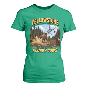 Yellowstone National Park Do Not Pet The Fluffy Cows Bison T Shirt For Women
