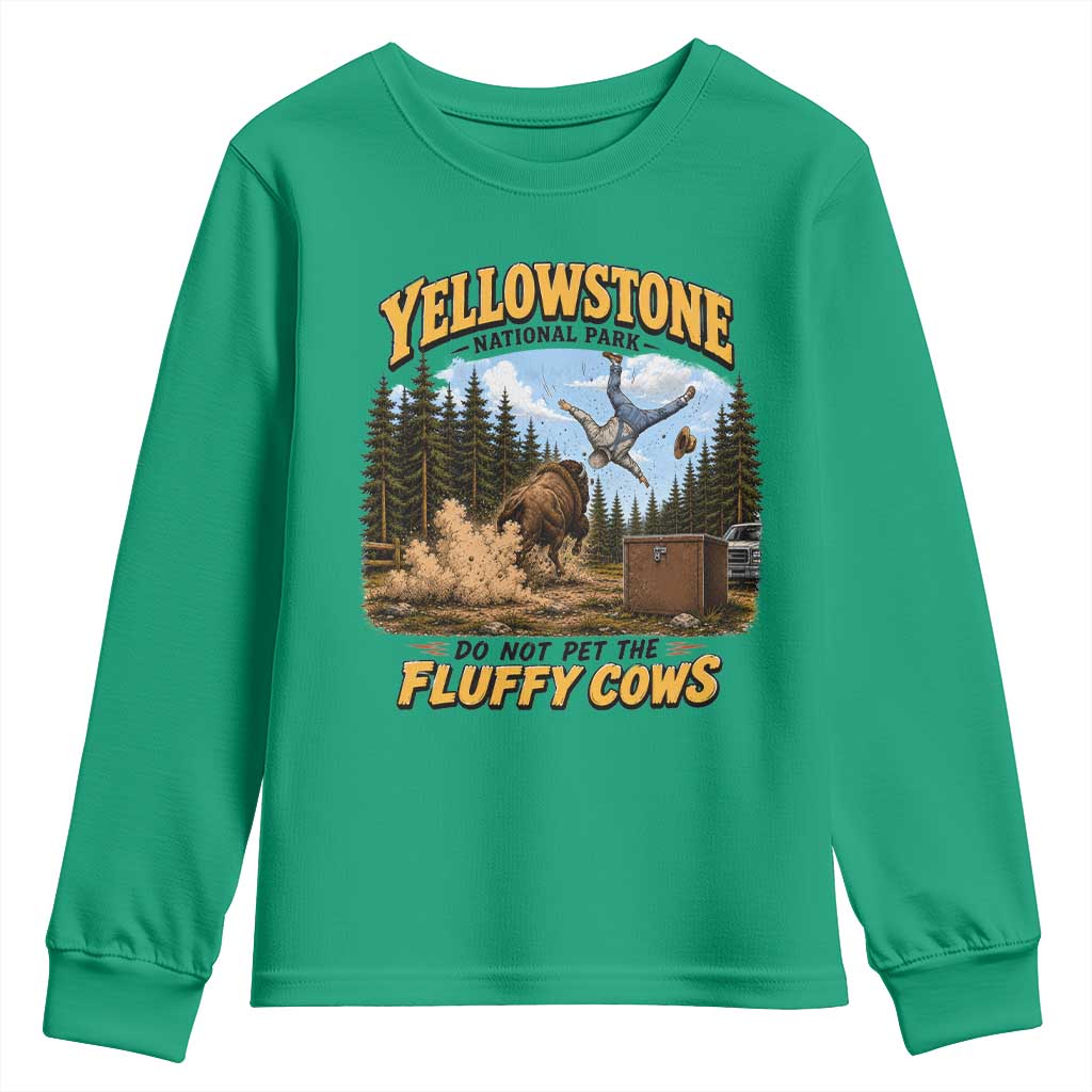 Yellowstone National Park Do Not Pet The Fluffy Cows Bison Youth Sweatshirt