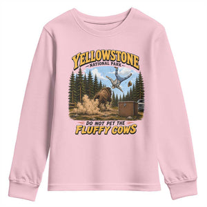 Yellowstone National Park Do Not Pet The Fluffy Cows Bison Youth Sweatshirt