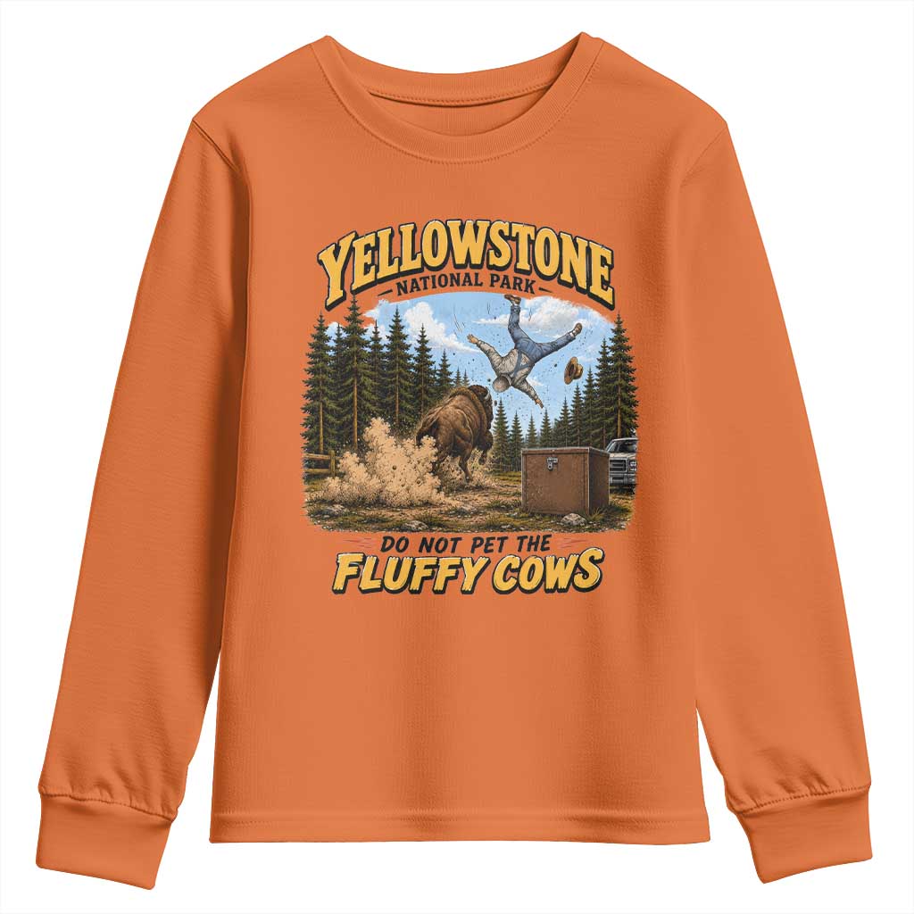 Yellowstone National Park Do Not Pet The Fluffy Cows Bison Youth Sweatshirt