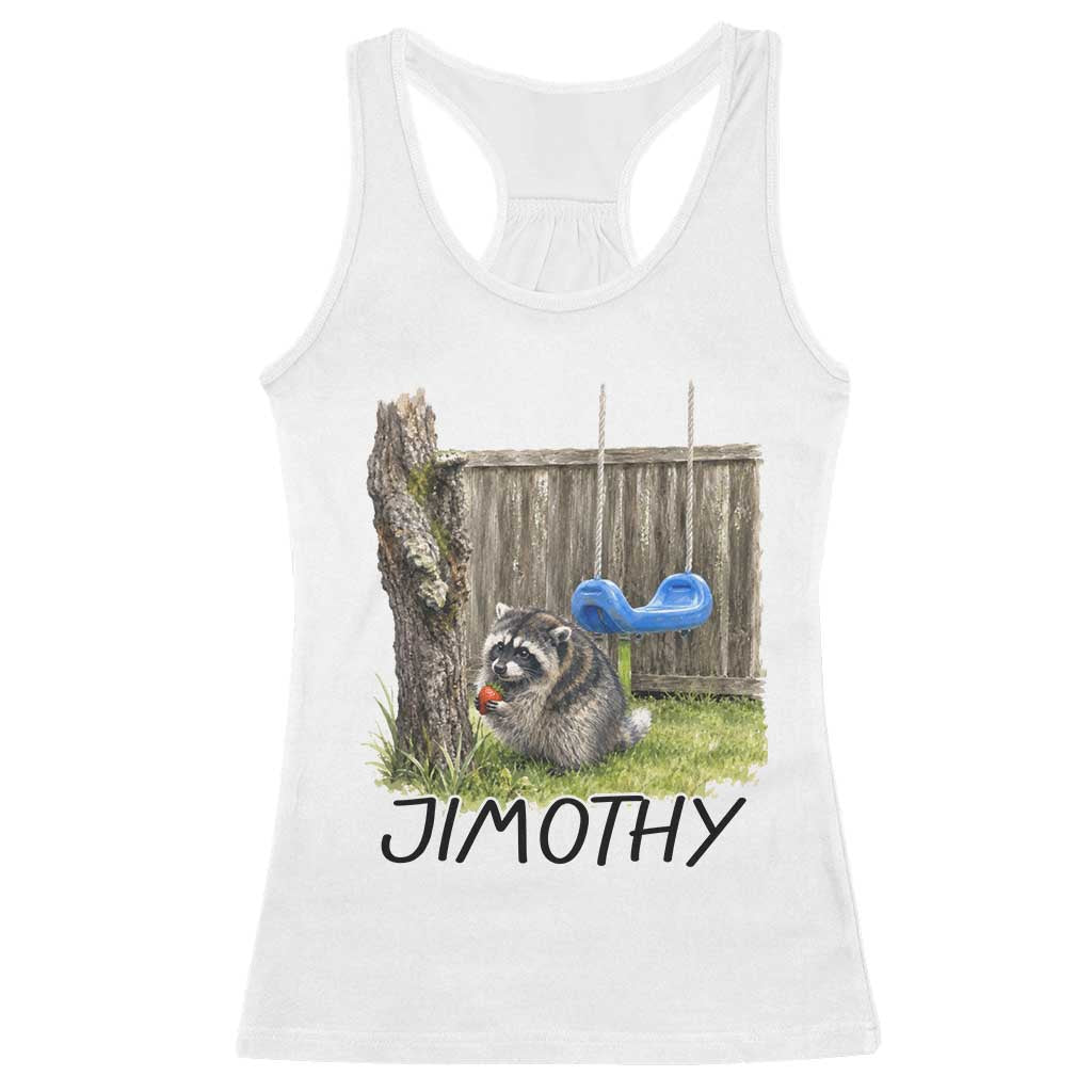 Jimothy Raccoon Racerback Tank Top Cute Seattle Trash Panda Viral Meme TS10 White Print Your Wear