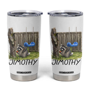 Jimothy Raccoon Tumbler Cup Cute Seattle Trash Panda Viral Meme TS10 White Print Your Wear