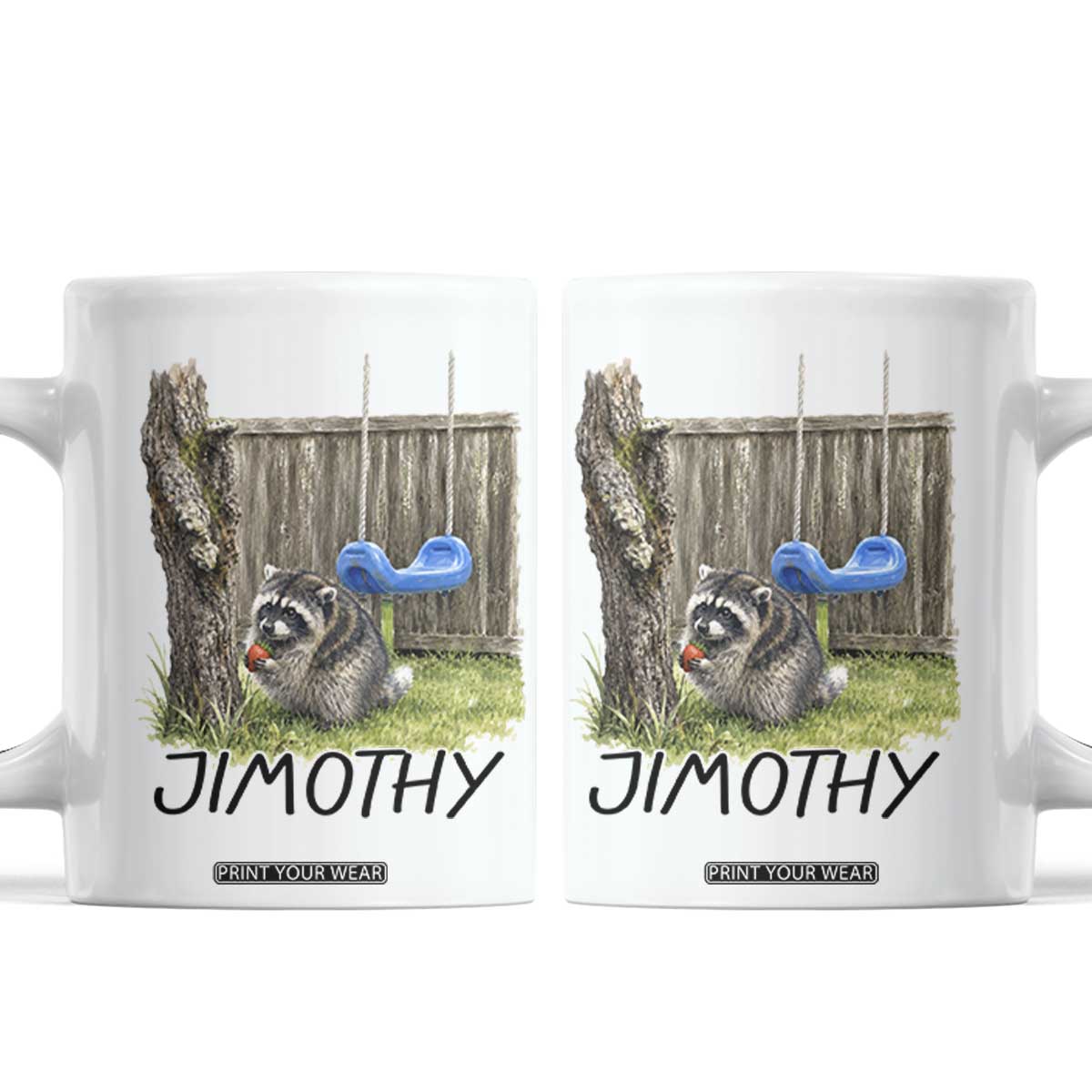 Jimothy Raccoon Coffee Mug Cute Seattle Trash Panda Viral Meme