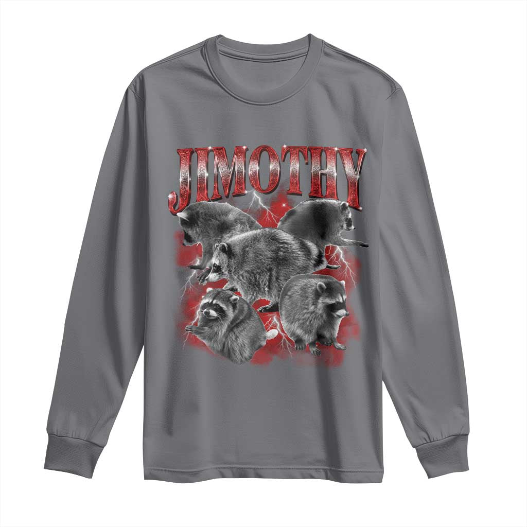Jimothy Raccoon Long Sleeve Shirt Vintage 90s Bootleg Rap Style Funny Meme