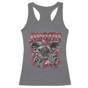 Jimothy Raccoon Racerback Tank Top Vintage 90s Bootleg Rap Style Funny Meme TS10 Charcoal Print Your Wear