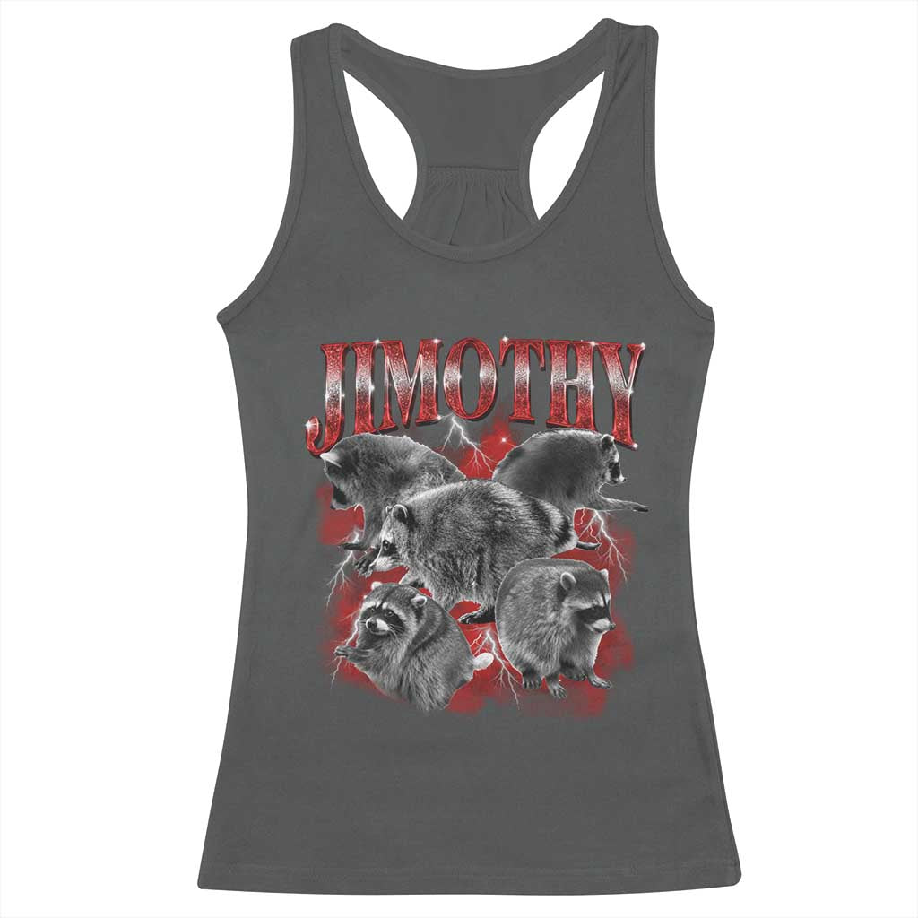 Jimothy Raccoon Racerback Tank Top Vintage 90s Bootleg Rap Style Funny Meme TS10 Dark Heather Print Your Wear