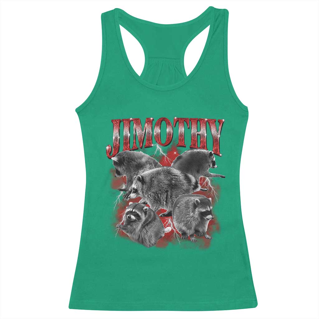 Jimothy Raccoon Racerback Tank Top Vintage 90s Bootleg Rap Style Funny Meme TS10 Irish Green Print Your Wear