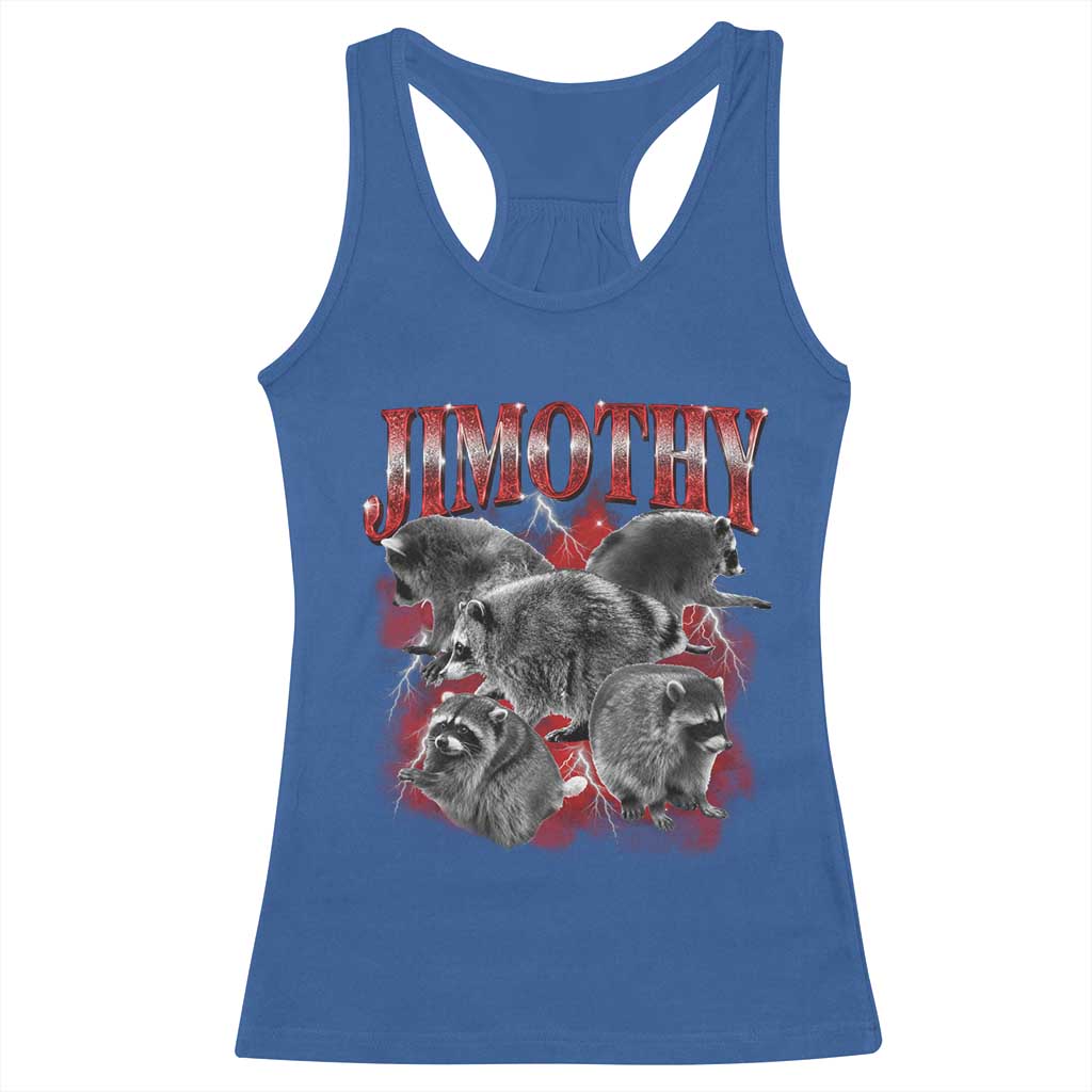 Jimothy Raccoon Racerback Tank Top Vintage 90s Bootleg Rap Style Funny Meme TS10 Royal Blue Print Your Wear