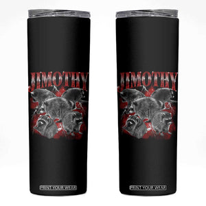 Jimothy Raccoon Skinny Tumbler Vintage 90s Bootleg Rap Style Funny Meme